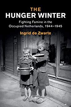 The Hunger Winter: Occupied Holland 1944-1945 Ebook Reader